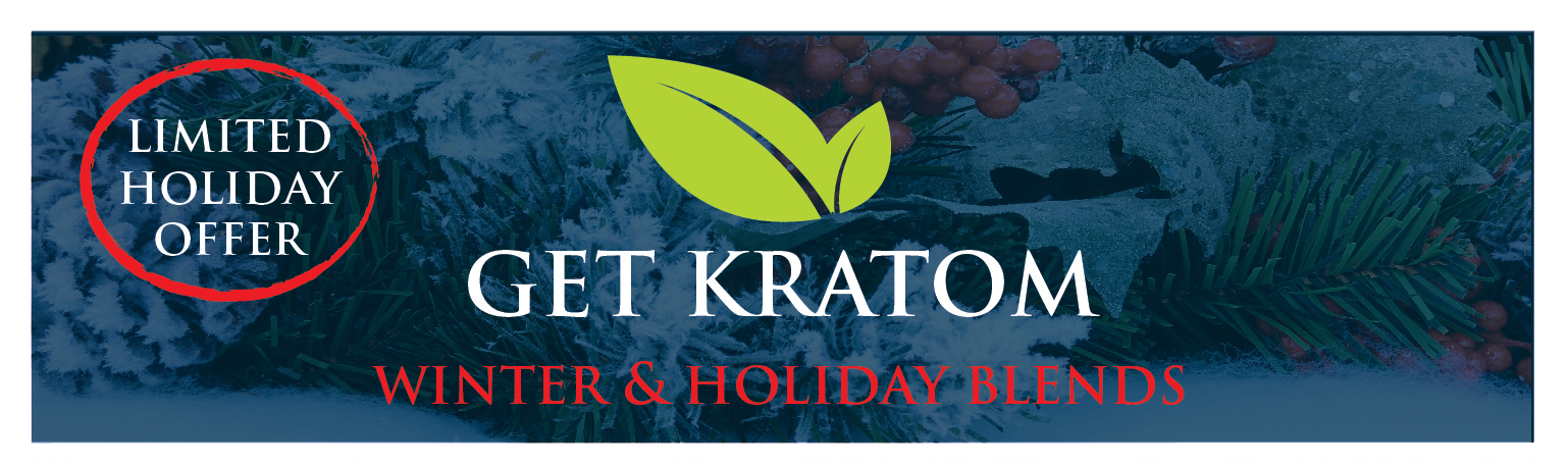 Get Kratom Limited time offer winter and holiday blends.